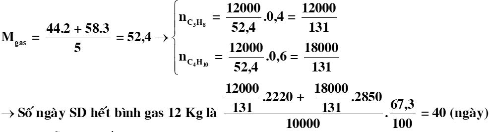 Bình ga loại 12 cân sử dụng trong hộ gia đình Y có chứa 12 kg khí hóa lỏng (LPG) gồm propan và butan với tỉ lệ mol tương ứng là 2 : 3 1