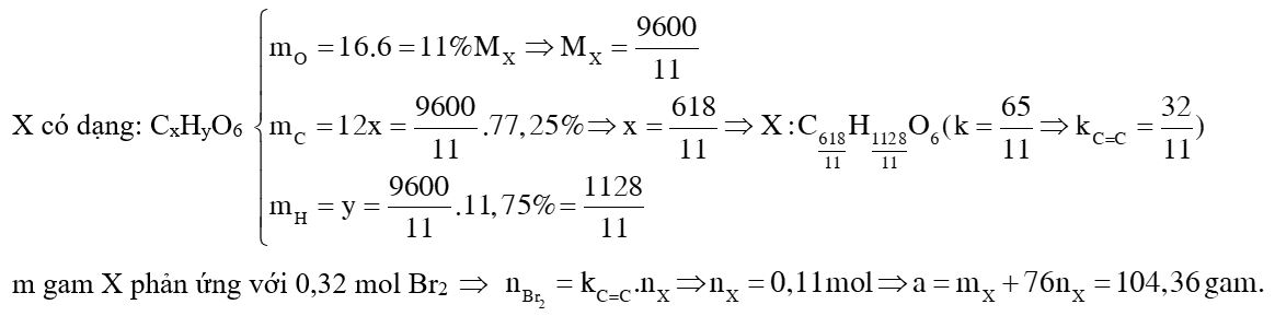 Chất béo X gồm các triglixerit. Phần trăm khối lượng của cacbon và hiđro trong X lần lượt là 77,25% và 11,75% 2